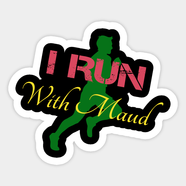 I Run With Maud -Ahmaud, justice for Arbery Sticker by Yassine BL